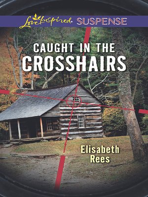cover image of Caught In the Crosshairs